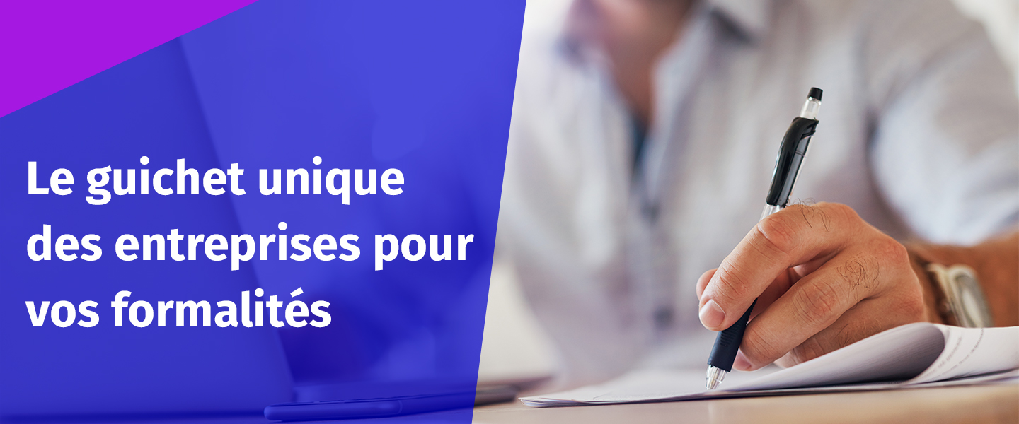 Qu'est-ce Que Le Guichet Unique Des Entreprises ? | CCI Gard